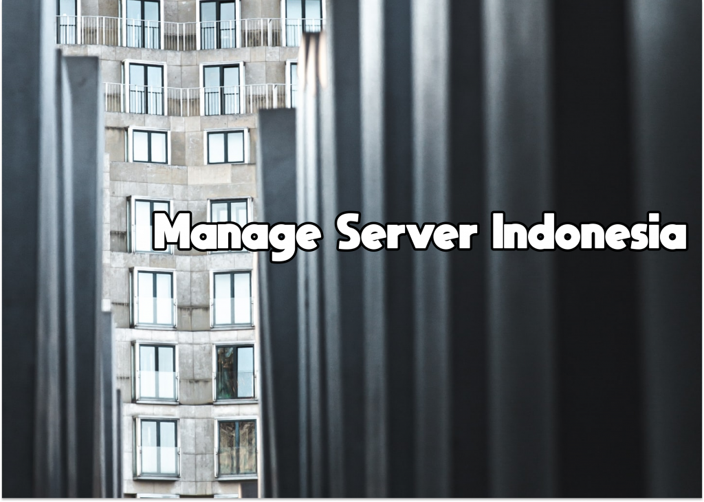 Manage Server Indonesia