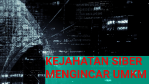 kejahatan siber mengincar umkm