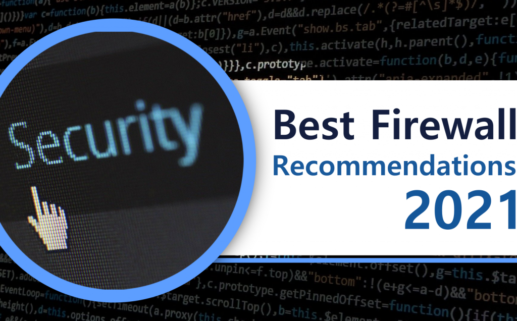 Best Firewall Recommendations 2021