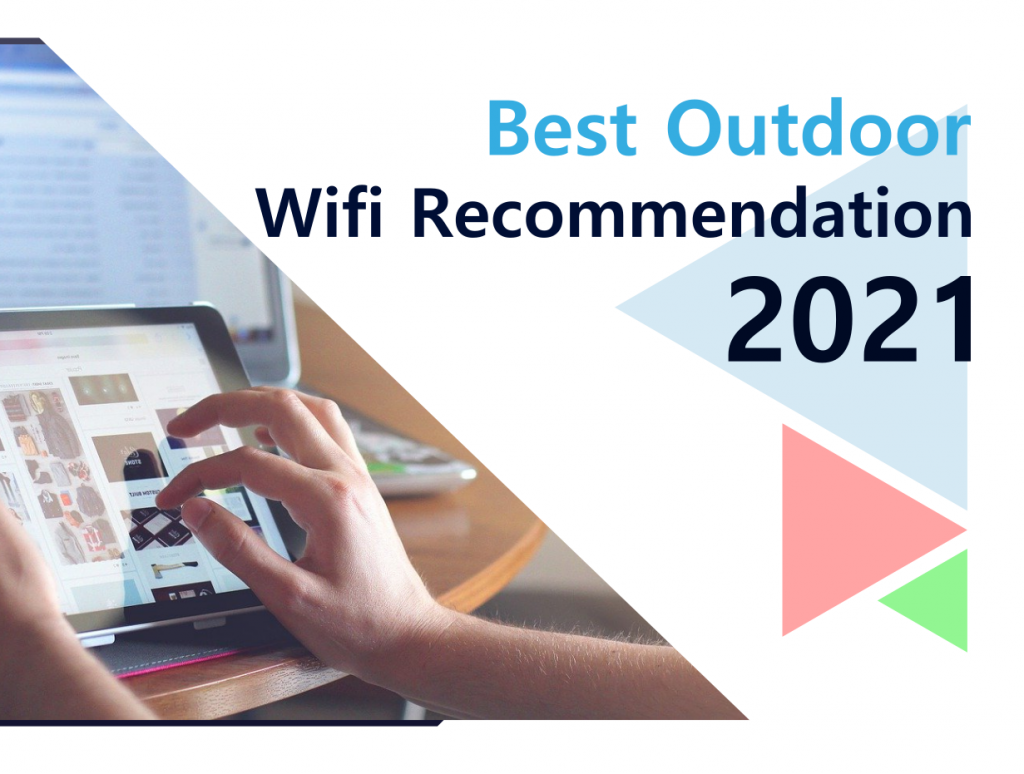Best Outdoor Wifi Recommendations 2021