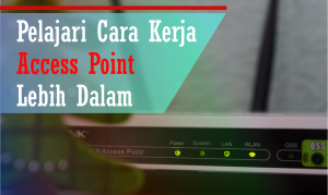 Cara Kerja Access Point