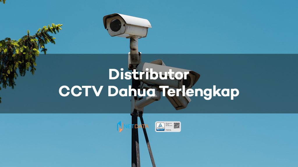 Distributor CCTV Dahua Terlengkap