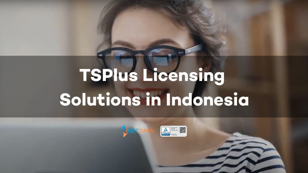 TSPlus Licensing Solutions in Indonesia