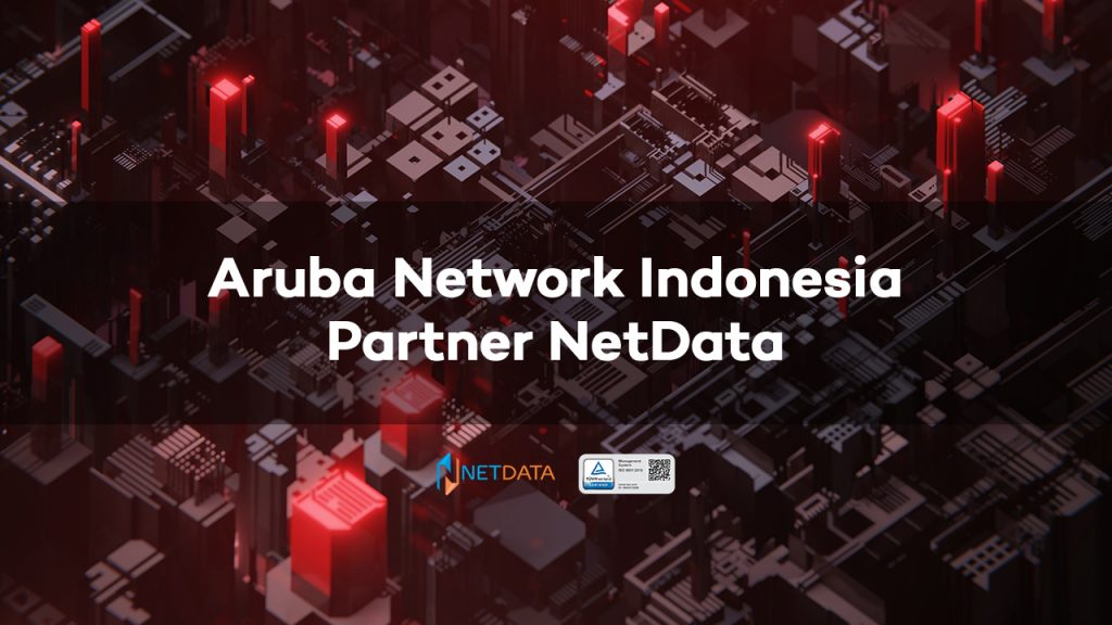 Aruba Network Indonesia Partner NetData