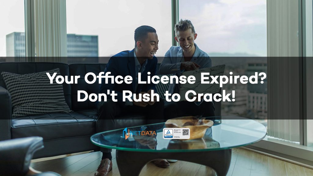Your Office License Expired Don't Rush to Crack
