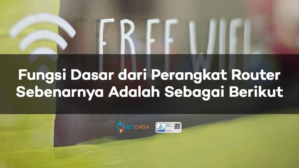 Fungsi Dasar dari Perangkat Router Sebenarnya Adalah Sebagai Berikut