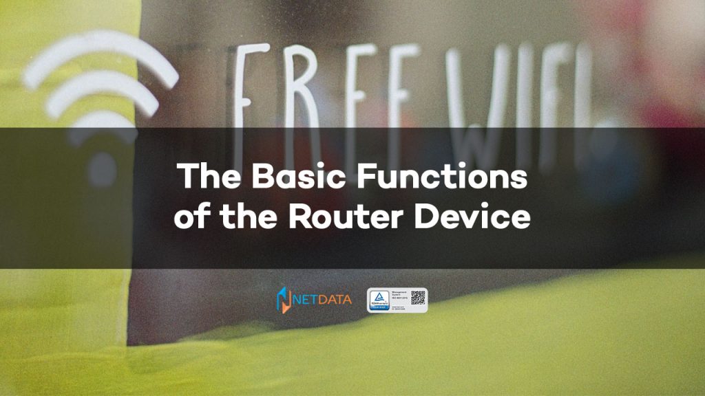The Basic Functions of the Router Device
